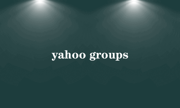 yahoo groups