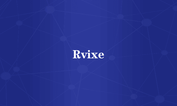 Rvixe