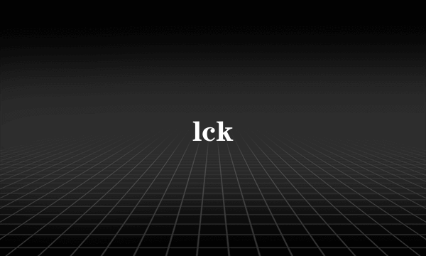 lck