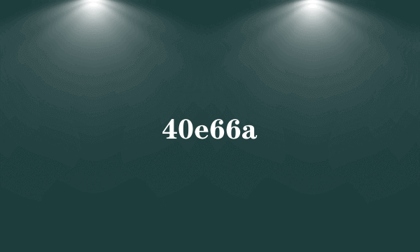 40e66a