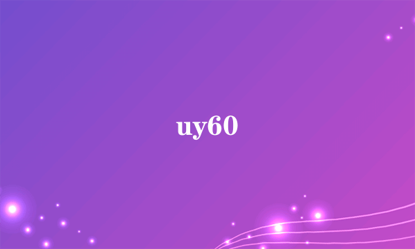 uy60