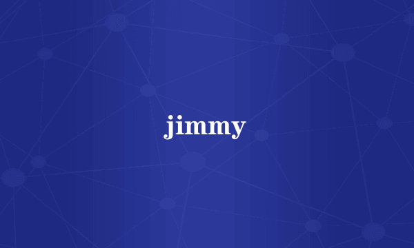 jimmy