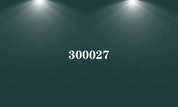 300027