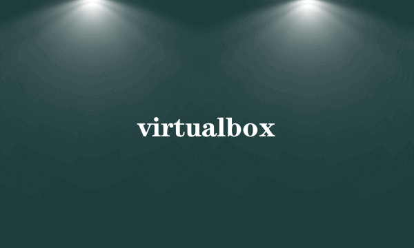 virtualbox