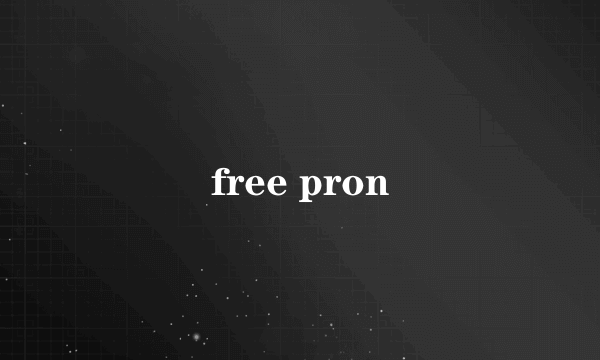 free pron