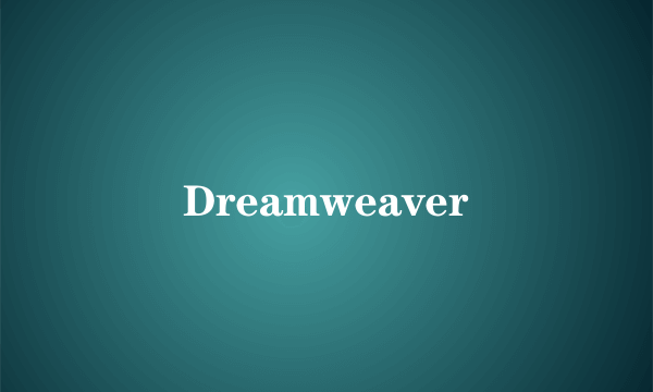 Dreamweaver