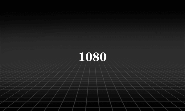 1080