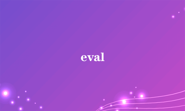 eval