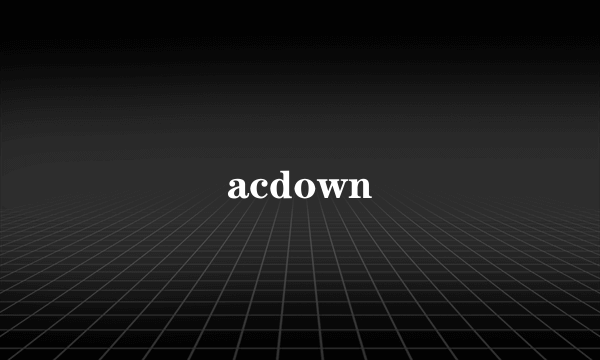 acdown