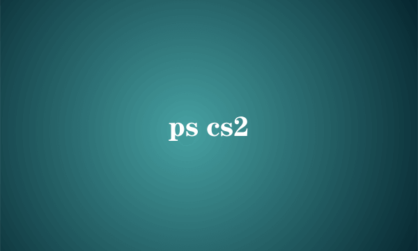 ps cs2