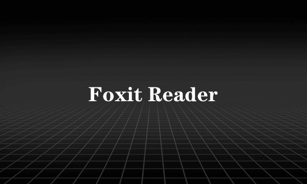 Foxit Reader