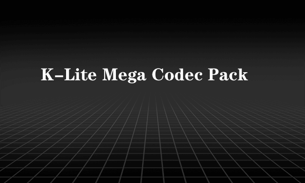 K-Lite Mega Codec Pack