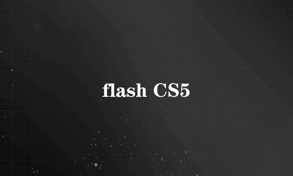 flash CS5