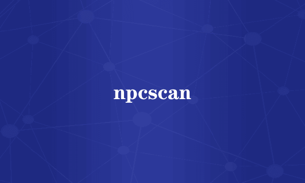 npcscan