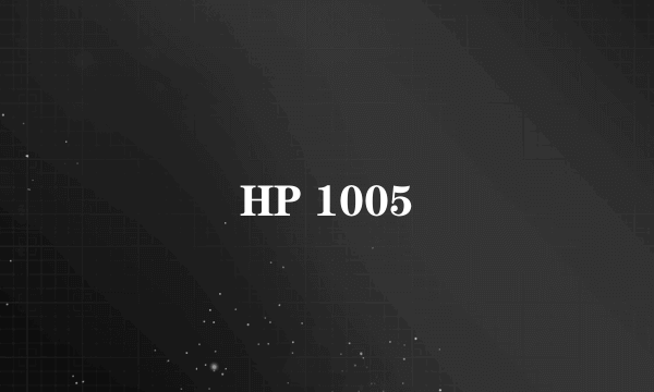 HP 1005