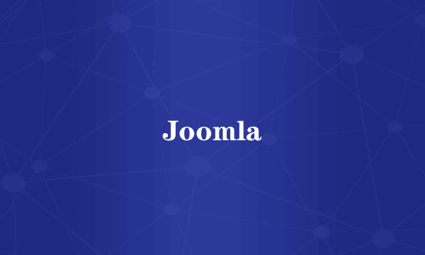 Joomla