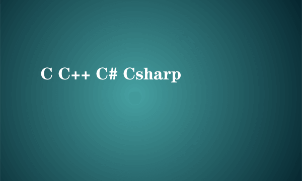 C C++ C# Csharp