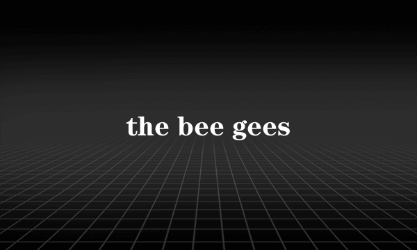 the bee gees