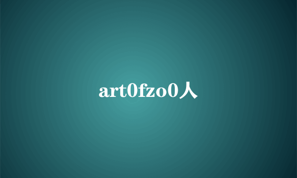 art0fzo0人