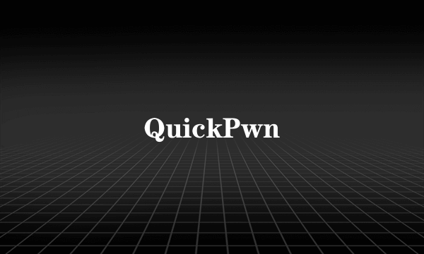 QuickPwn