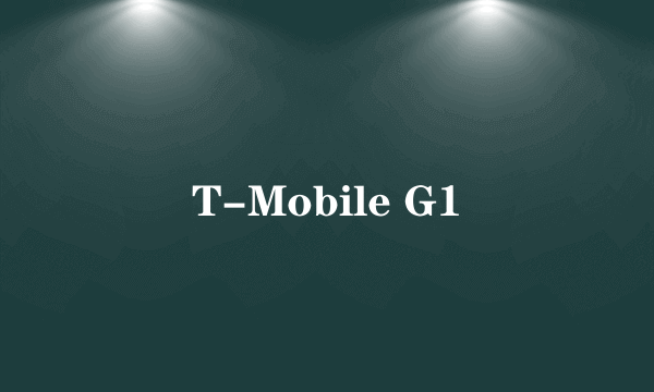 T-Mobile G1