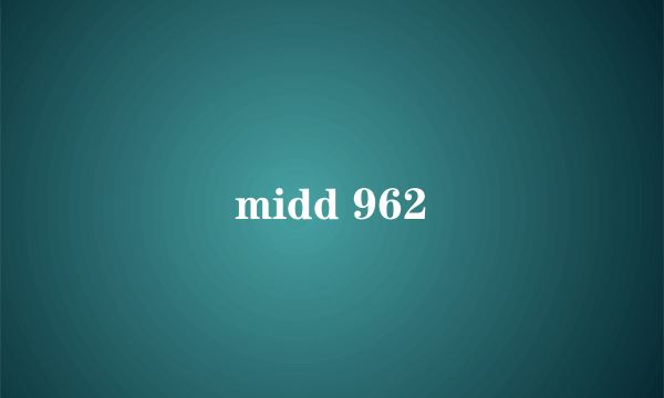 midd 962