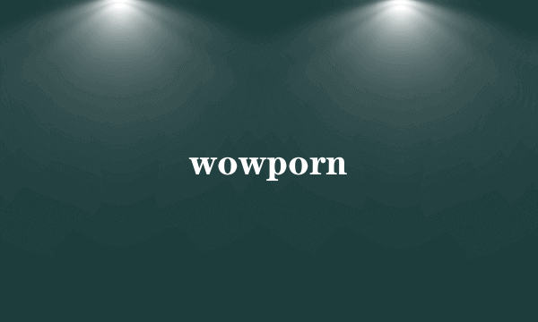 wowporn