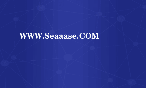 WWW.Seaaase.COM