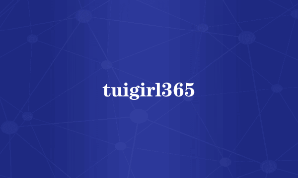 tuigirl365