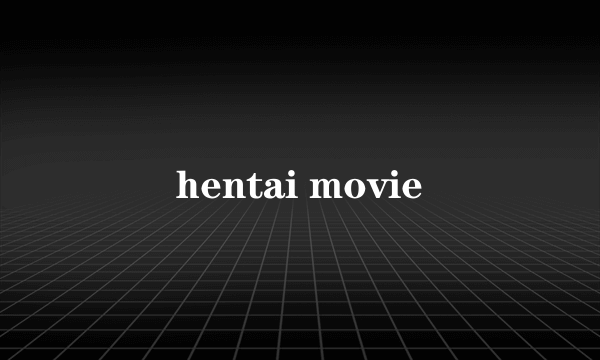 hentai movie